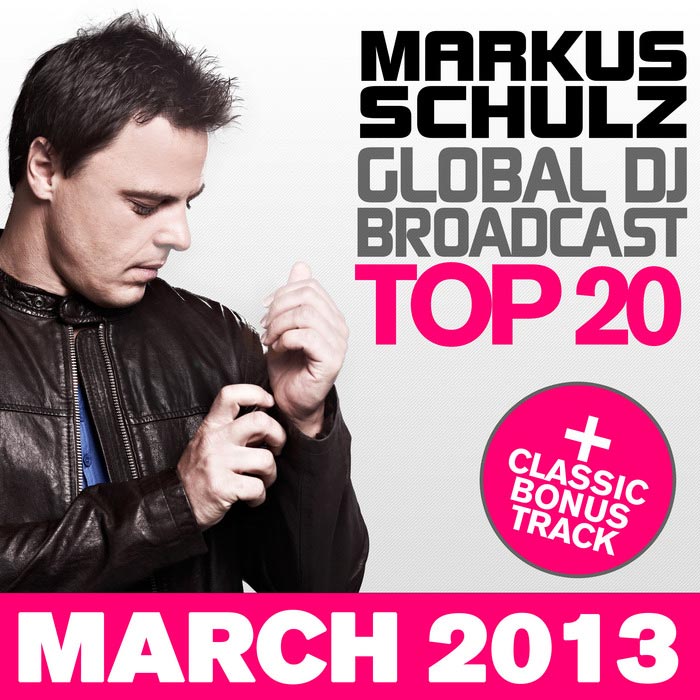 Global DJ Broadcast (Top 20 March 2013) [2013]