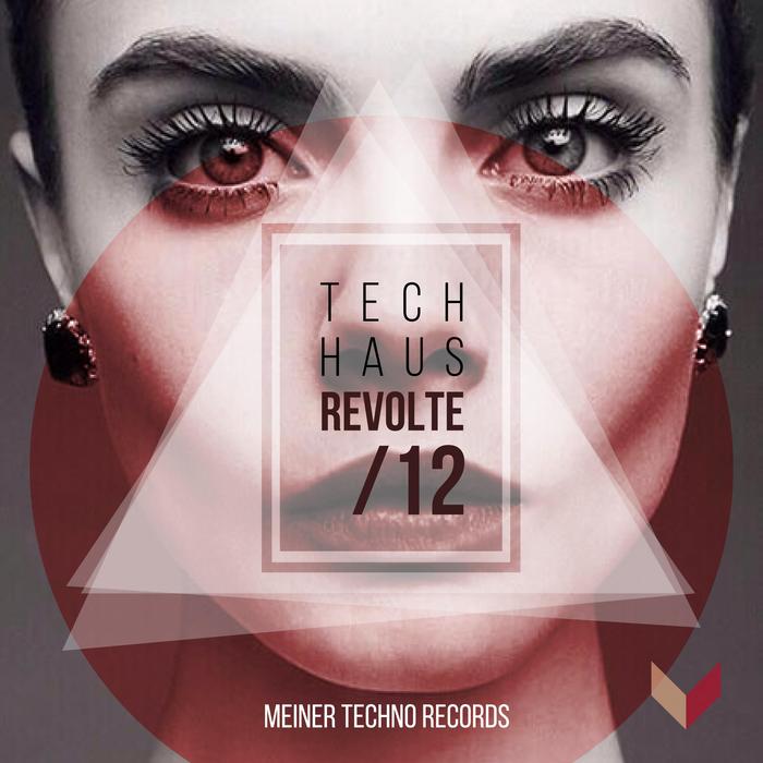 Tech-Haus Revolte 12 [2017]