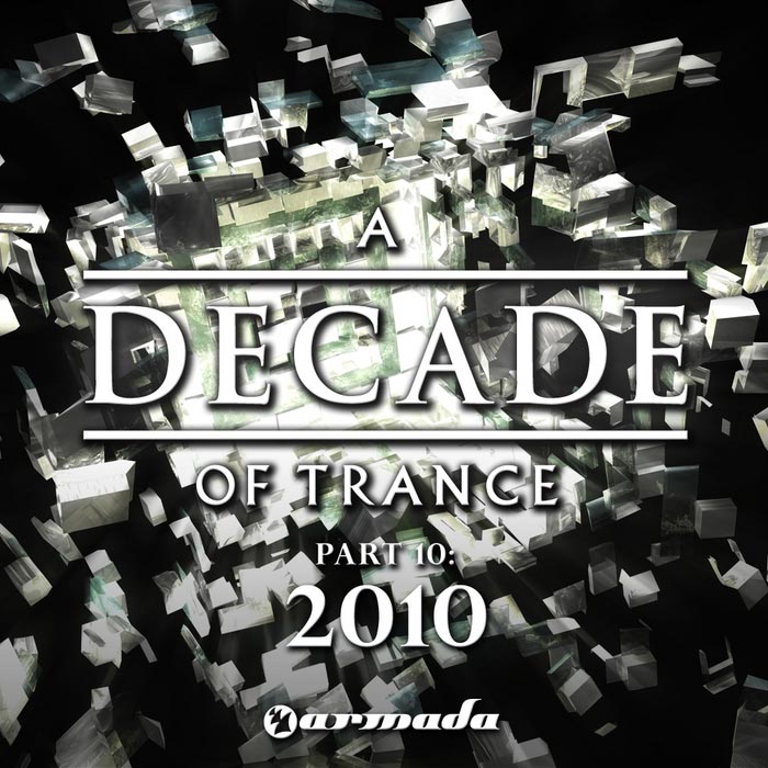 A Decade Of Trance (Part 10) 2010 [2011]