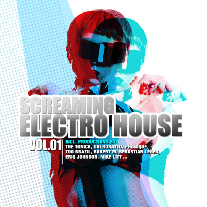 Screaming Electro House (Vol. 1) [2010]