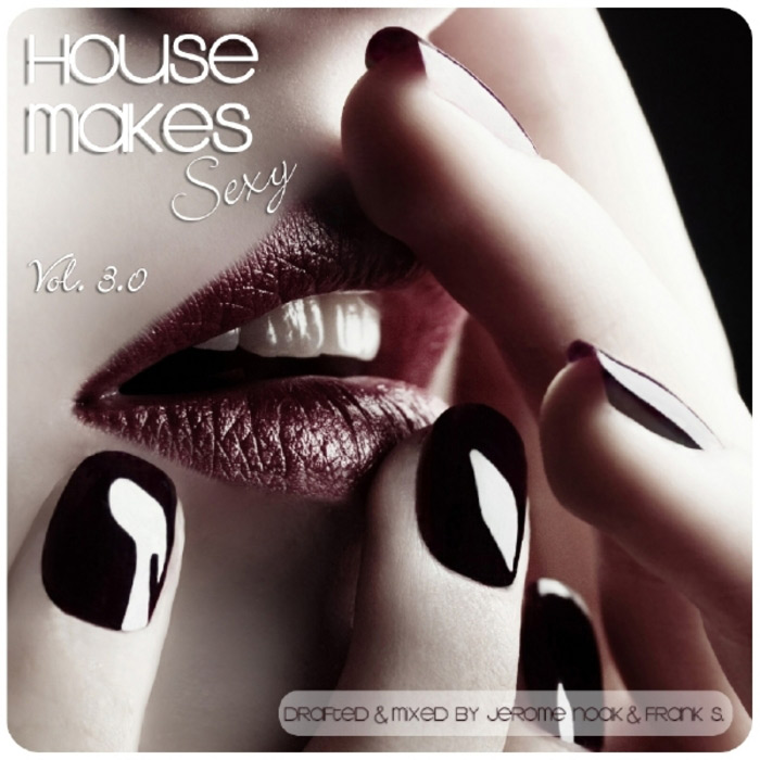 House Makes Sexy (Vol. 3) [2010]