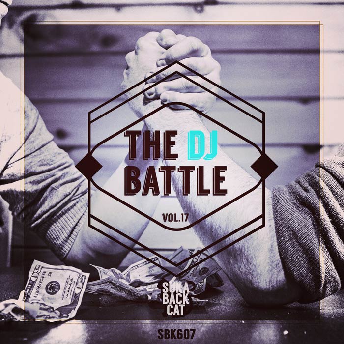 The DJ Battle (Vol. 17) [2017]