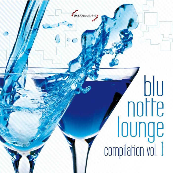 Blu Notte Lounge Compilation (Vol. 1) [2011]