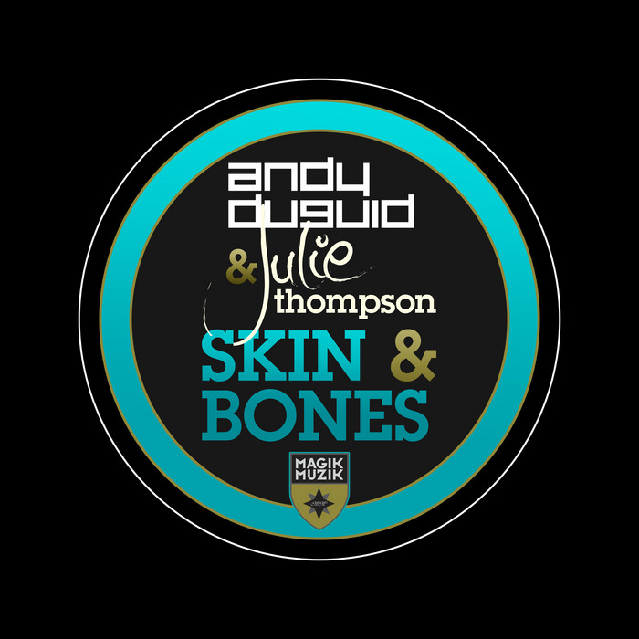 Andy Duguid & Julie Thompson - Skin & Bones [2013]