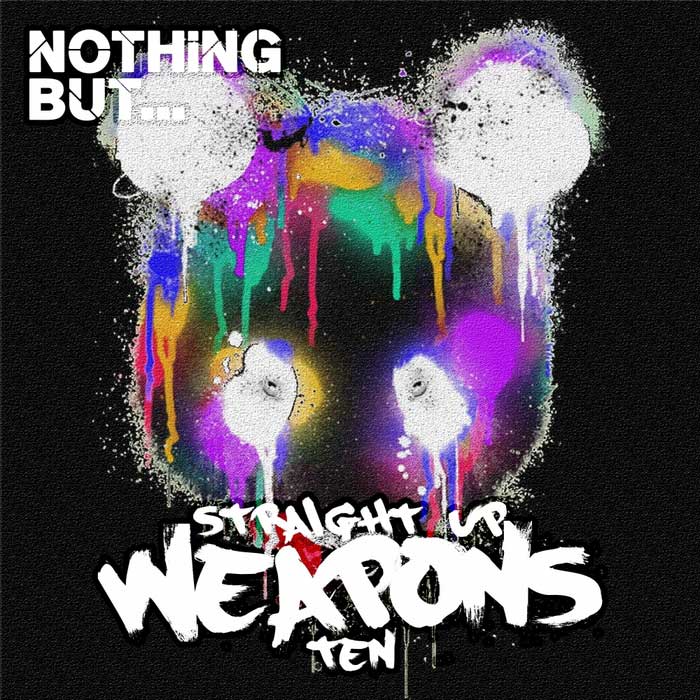 Nothing But... Straight Up Weapons (Vol. 10) [2017]