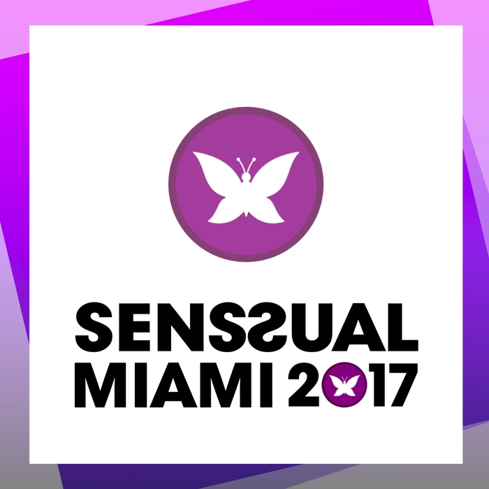 Senssual Miami 2017 [2017]