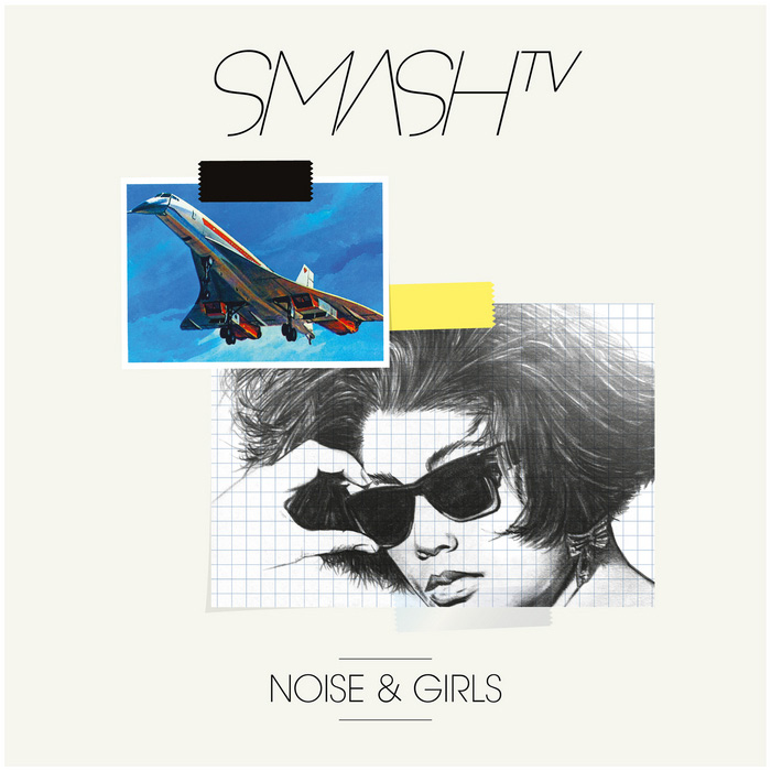 Smash TV - Noise & Girls [2013]