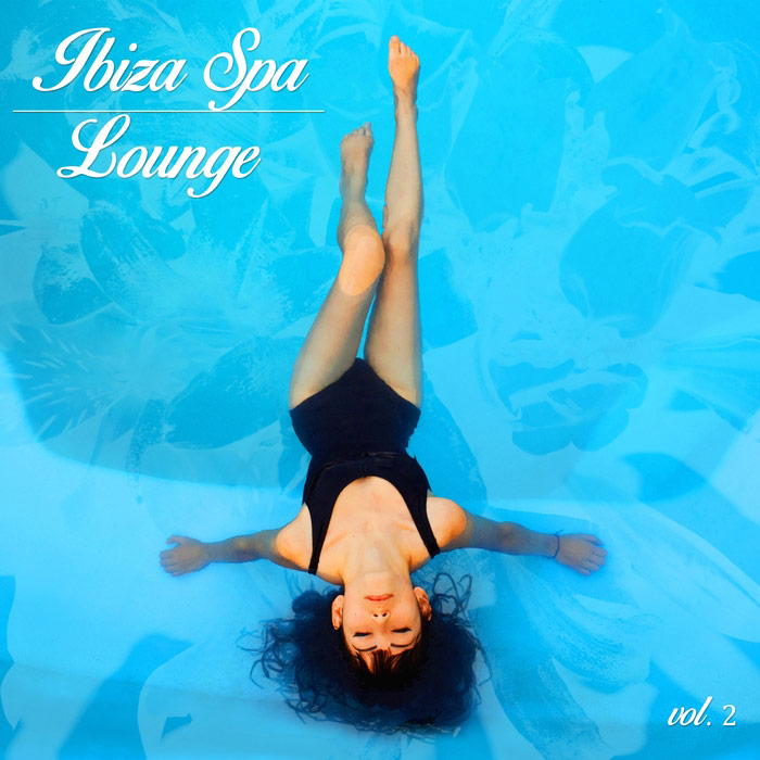 Ibiza Spa Lounge (Vol. 2) [2017]