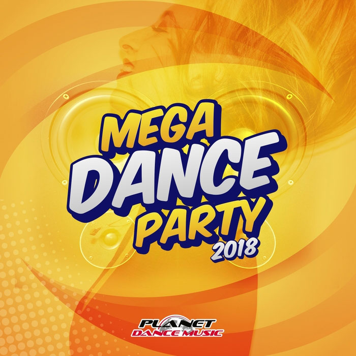 Mega Dance Party 2018 [2017]