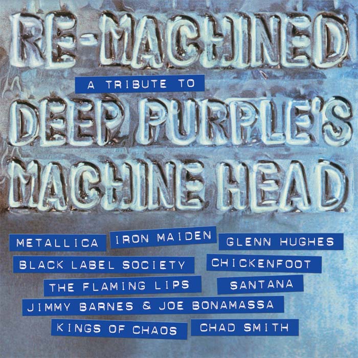 Re Machined: A Tribute To Deep Purple's Machine Head [2012]