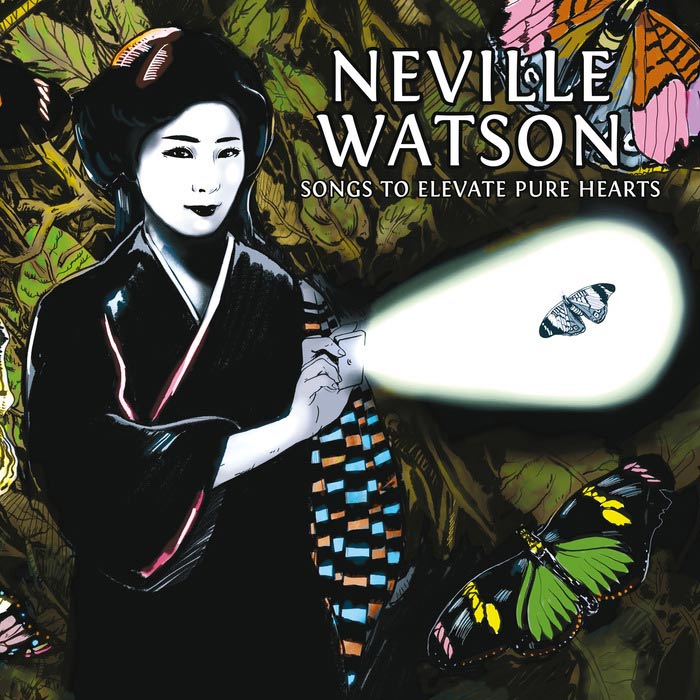 Neville Watson - Songs To Elevate Pure Hearts [2013]