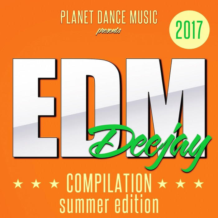 EDM Deejay Compilation 2017 (Summer Edition) [2017]