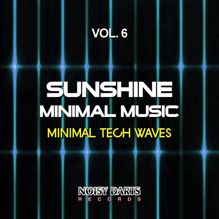 Sunshine Minimal Music Vol. 6 (Minimal Tech Waves) [2017]