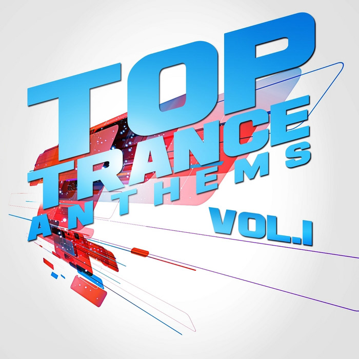 Top Trance Anthems Vol. 1 (Nation Of Epic Melodic & Progressive Hardtrance) [2012]