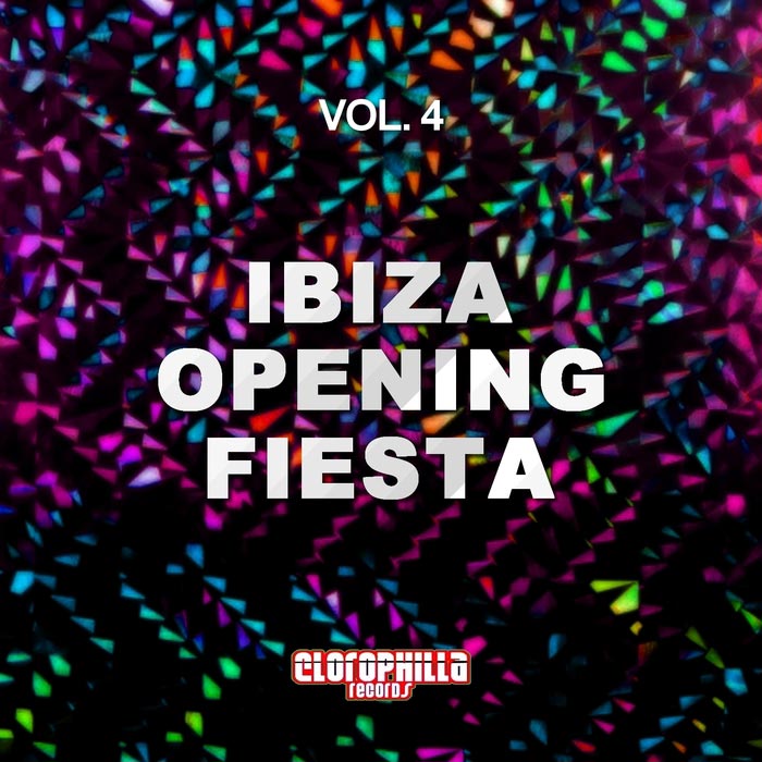Ibiza Opening Fiesta (Vol. 4)