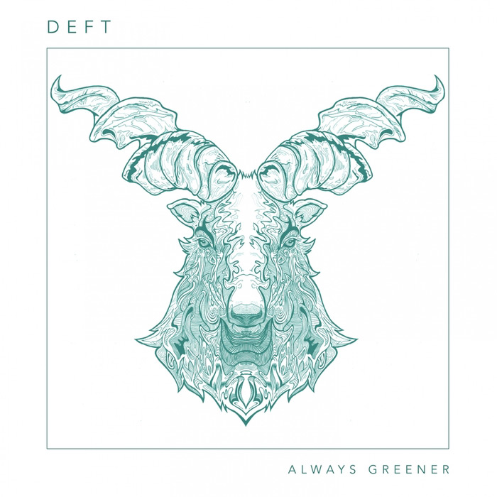 Deft - Always Greener [2014]