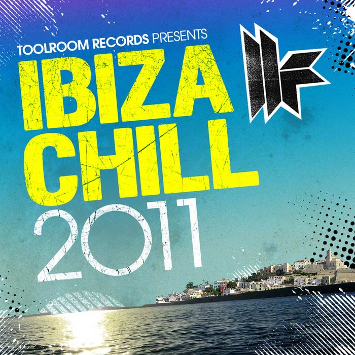 Toolroom Records Presents Ibiza Chill 2011 [2011]