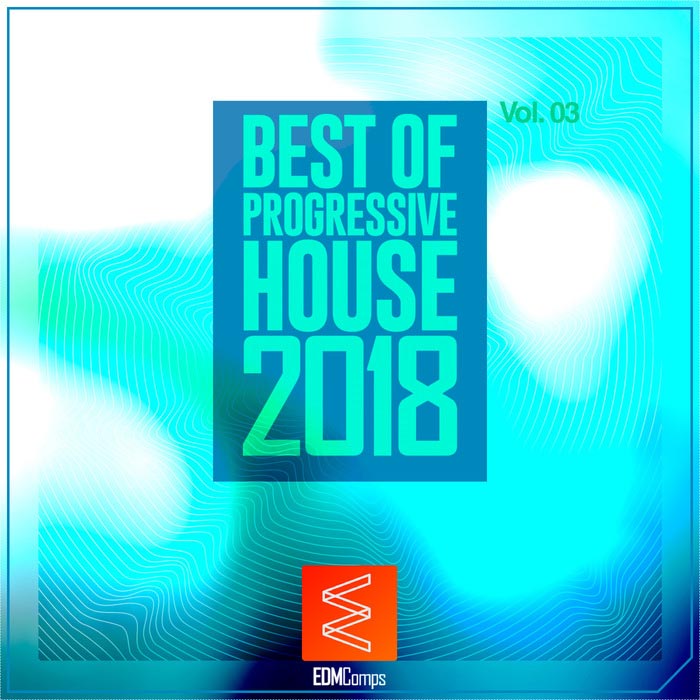 Best Of Progressive House 2018 (Vol. 03) [2018]