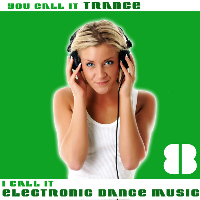 You Call It Trance, I Call It Electronic Dance Music 8 [2011]