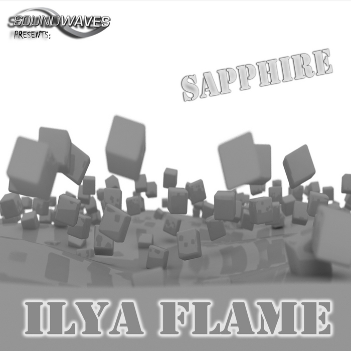 Ilya Flame - Sapphire [2011]