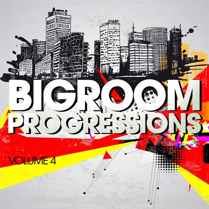 Bigroom Progressions (Vol. 4) [2013]