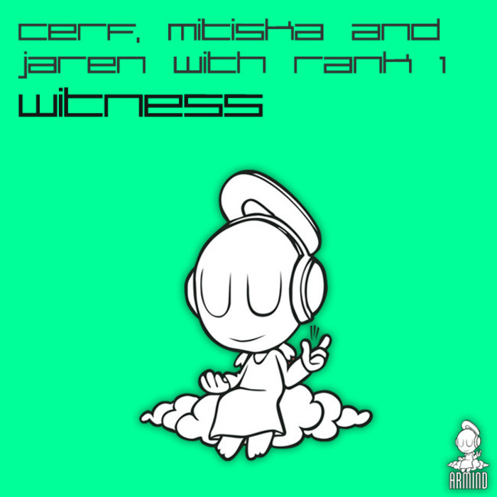 Cerf, Mitiska & Jaren with Rank 1 - Witness [2012]