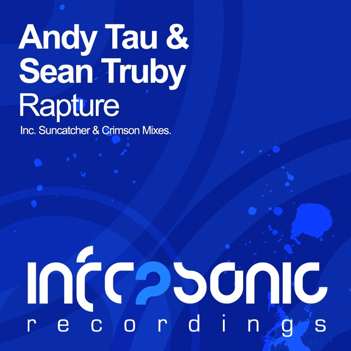 Andy Tau & Sean Truby - Rapture [2012]