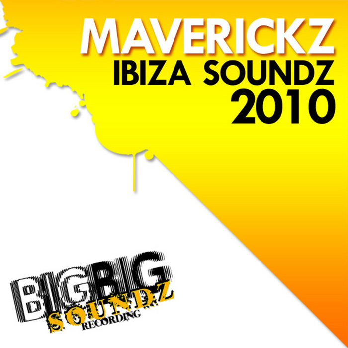 Ibiza Soundz 2010 (Maverickz) [2010]