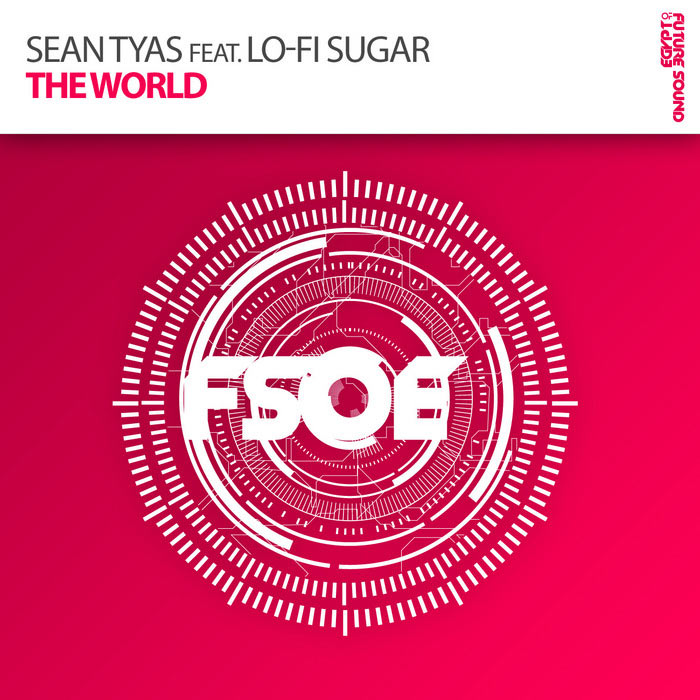 Sean Tyas feat. Lo-Fi Sugar - The World [2012]