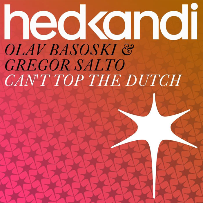 Olav Basoski & Gregor Salto - Can't Top The Dutch [2011]