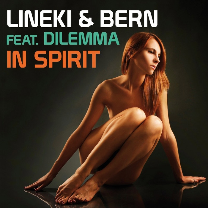 Lineki & Bern feat Dilemma - In Spirit 2012 [2012]