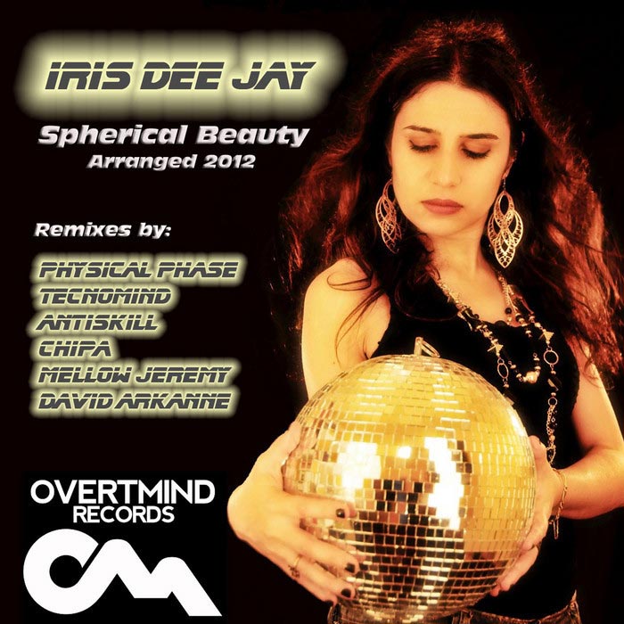 Iris Dee Jay - Spherical Beauty [2012]