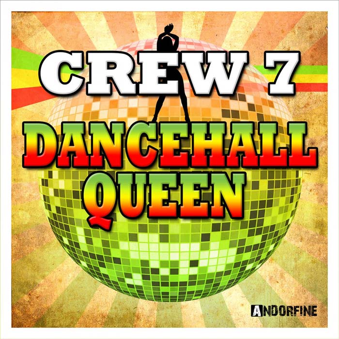 Crew 7 - Dancehall Queen [2012]