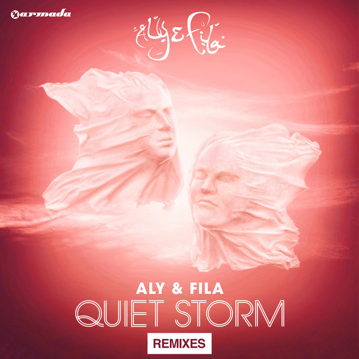 Aly & Fila - Quiet Storm (Remixes) [2014]