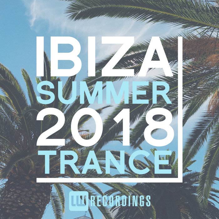 Ibiza Summer 2018 (Trance) [2018]