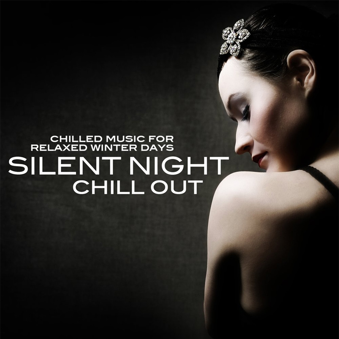 Silent Night Chill Out (Chilled Music For Relaxed Winter Days) [2011]