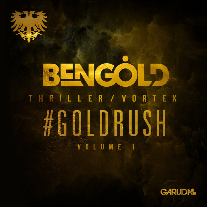 Ben Gold - #Goldrush (Vol. 1) [2014]