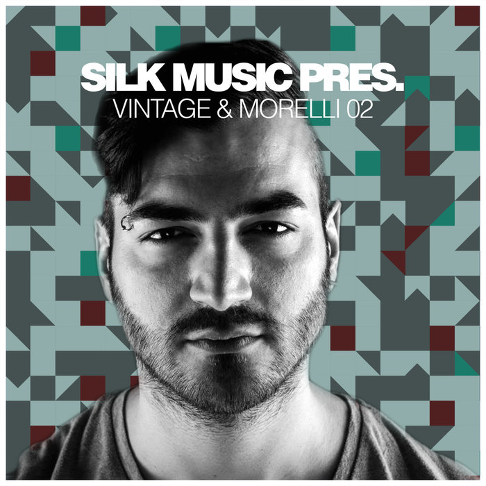 Silk Music Pres. Vintage & Morelli 02 [2018]