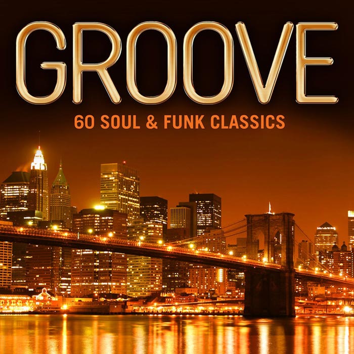 Groove (60 Soul & Funk Classics) [2016]