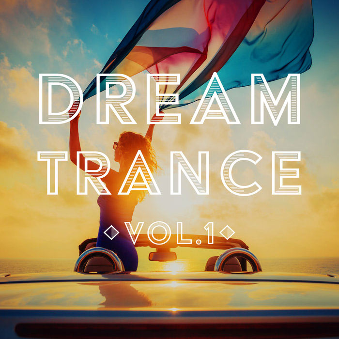 Dream Trance (Vol. 1) [2018]