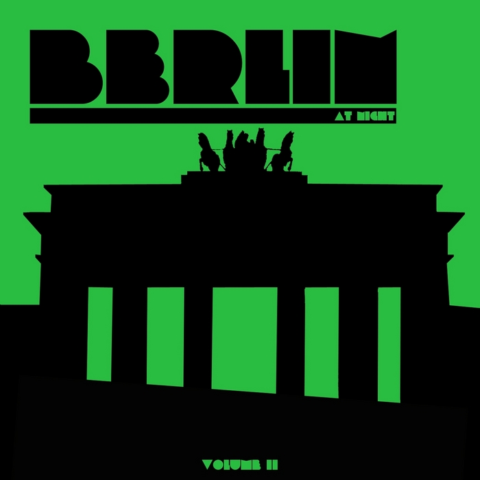 Berlin At Night (Vol. 2) [2013]