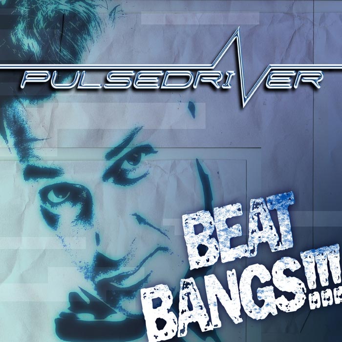 Pulsedriver - Beat Bangs!!! (remixes) [2014]