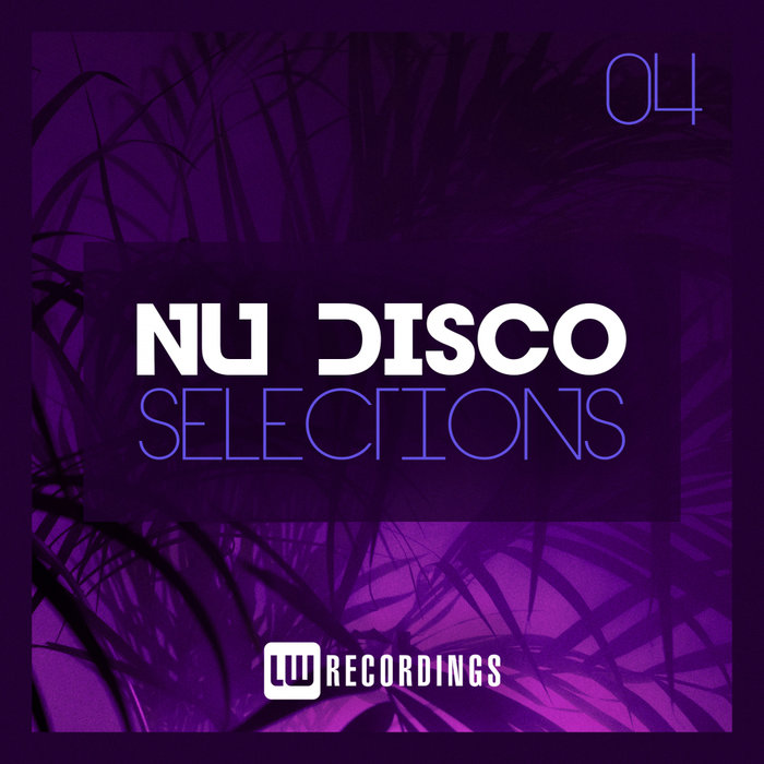 Nu-Disco Selections (Vol. 04)