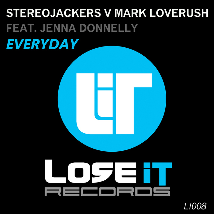 Stereojackers vs Mark Loverush feat. Jenna Donelly - Everyday 2014 [2014]