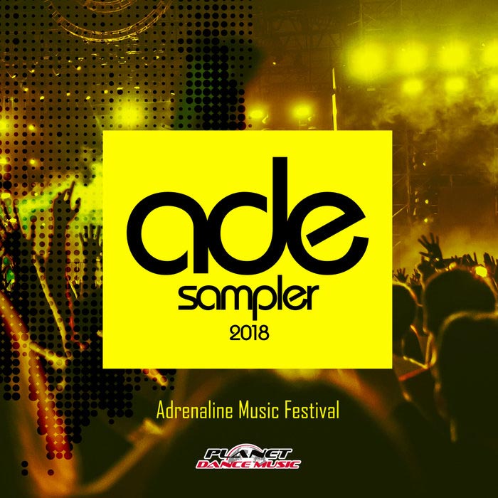 ADE Sampler 2018: Adrenaline Music Festival [2018]