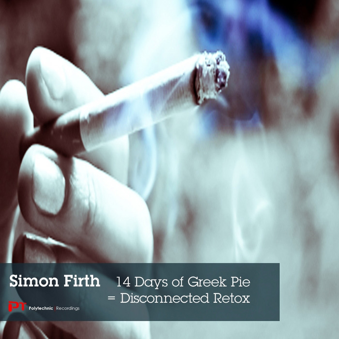 Simon Firth - 14 Days Of Greek Pie = Disconnected Retox [2011]