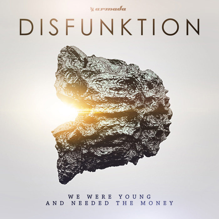 Disfunktion - We Were Young & Needed The Money [2015]