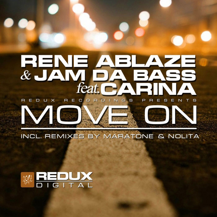 Rene Ablaze & Jam Da Bass feat. Carina - Move On [2015]