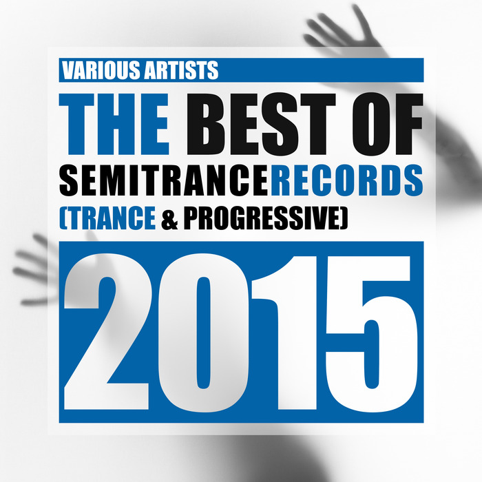 The Best Of Semitrance Records 2015: Trance & Progressive [2016]