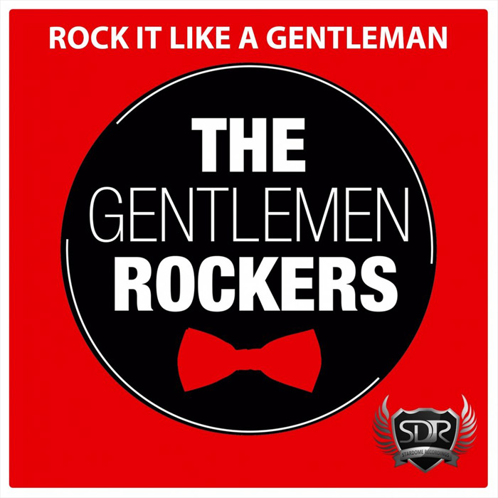 The Gentlemen Rockers - Rock It Like A Gentleman [2014]